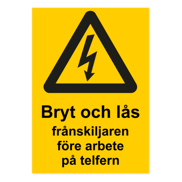 Bryt och lås frånskiljaren före arbete på telfern-skylten har storleken 210x297mm och tillverkas i materialet Aluminium 0.7mm. Denna standardskylt kan anpassas så att du kan skapa din egen version av skylten.